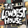 the lewdest house 426047